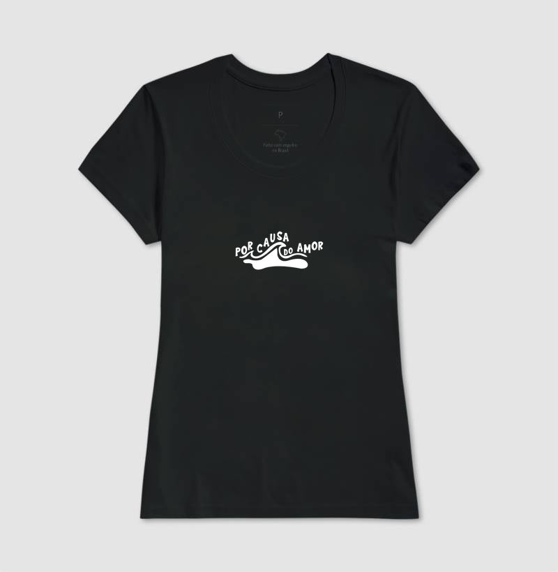 Camiseta Por Causa Do AMOR