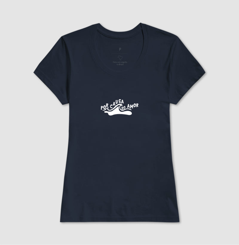 Camiseta Por Causa Do AMOR